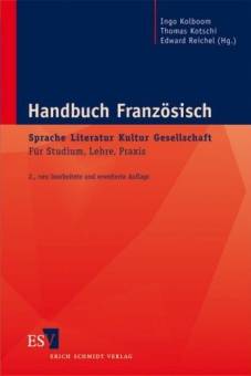 Handbuch Französisch - Für Studium, Lehre, Praxis Sprache - Literatur - Kultur - Gesellschaft 2., neubearb. u. erw. Aufl. 2008