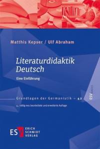Literaturdidaktik Deutsch Eine Einführung 4., völlig neu bearbeitete und erweiterte Auflage