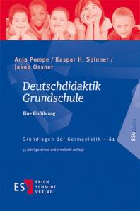 Deutschdidaktik Grundschule Eine Einführung 3., durchgesehene und erweiterte Auflage 2020