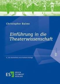 Einführung in die Theaterwissenschaft  6., neu bearbeitete und erweiterte Auflage 2021

1. Auflage 1999
2. Auflage 2000
3. Auflage 2003
4. Auflage 2008
5. Auflage 2014