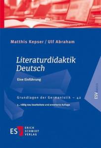 Literaturdidaktik Deutsch Eine Einführung 5., völlig neu bearbeitete und erweiterte Auflage 2025
(1. Auflage 2005)