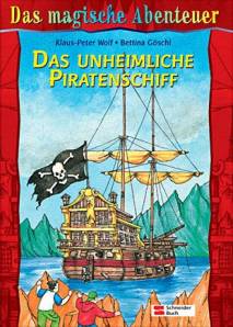 Das magische Abenteuer Bd. 03 Das unheimliche Piratenschiff