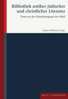 Bibliothek antiker jüdischer und christlicher Literatur  Texte aus der Entstehungszeit der Bibel Jürgen Wehnert (Hg.)
