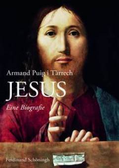 Jesus Eine Biografie Übers. aus d. Katalan. v. Xavier u. Ursula Moll