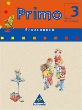 Sprachbuch Primo 3 Schülerband (Ausgabe Baden-Württemberg)  Herausgeber: Oehlschläger, Herwig