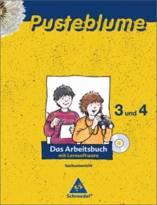 Pusteblume - Das Arbeitsbuch Sachunterricht  3 und 4 mit Lernsoftware (CD-ROM)  hg. von Dieter Kraft