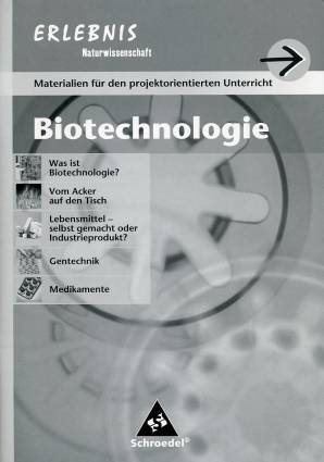 Biotechnologie Materialien für den projektorientierten Unterricht  Was ist Biotechnologie?
Vom Acker auf den Tisch 
Lebensmittel - selbst gemacht oder Industrieprodukt? 
Genetik 
Medikamente