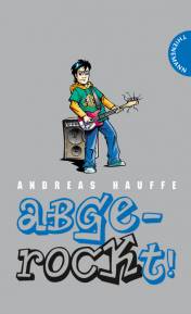 Abgerockt  Mit Bildern von Martin Hoffmann