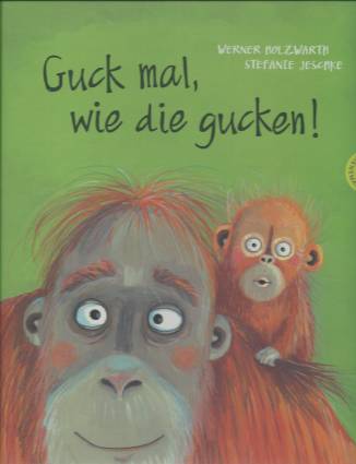 Guck mal, wie die gucken!