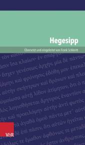 Hegesipp Übersetzt und eingeleitet von Frank Schleritt