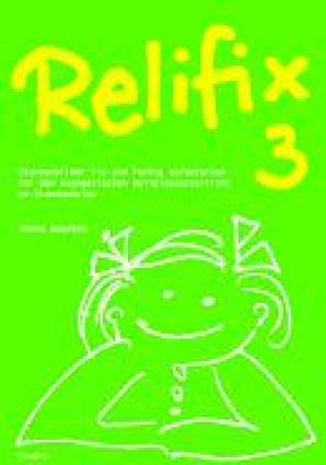Relifix 3 Stundenbilder fix und fertig aufbereitet für den evangelischen Religionsunterricht an Grundschulen