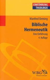 Biblische Hermeneutik Eine Einführung 4., unveränderte Aufl. 2013 (1. Aufl. 1998)