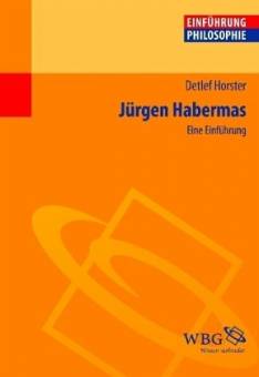Jürgen Habermas Eine Einführung Überarb. Neufass. 2010