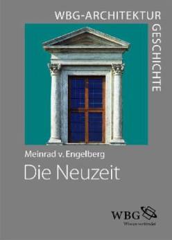 WBG Architekturgeschichte - Die Neuzeit (1450-1800) Ordnung – Erfindung – Repräsentation
