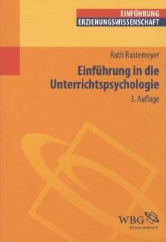 Einführung in die Unterrichtspsychologie  3., erw. Aufl. 2011