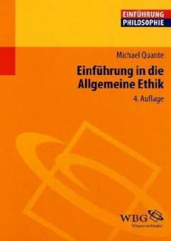 Einführung in die Allgemeine Ethik  4., durchges. Auflage 2011
