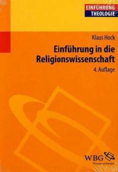 Einführung in die Religionswissenschaft  4. Aufl. 2011 (unveränd. Nachdr. der 2., durchges. Aufl. 2006)