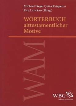 Wörterbuch alttestamentlicher Motive (WAM)