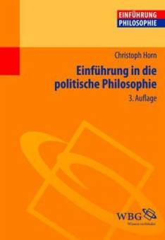 Einführung in die politische Philosophie  3., durchges. Aufl. 2012