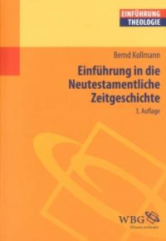 Einführung in die Neutestamentliche Zeitgeschichte  3., erweiterte Auflage 2014 (1. Aufl. 2006)