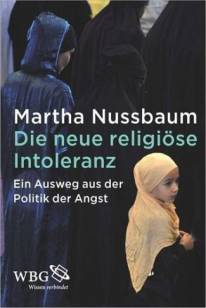 Die neue religiöse Intoleranz Ein Ausweg aus der Politik der Angst Aus dem Engl. von Nikolaus de Palézieux. Sonderausgabe 2015 (2. Aufl.)