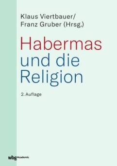Habermas und die Religion  2., korrigierte und erw. Aufl. 2019