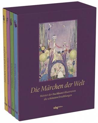 Die Märchen der Welt Meister der Buchkunst illustrieren die schönsten Erzählungen