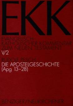 Die Apostelgeschichte (Apg 13 - 28)  2., durchgesehene Auflage 2003 / 1. Aufl. 1986

Evangelisch-Katholischer Kommentar zum Neuen Testament (EKK)
EKK V/2, Apg 13-28
Herausgegeben von Joachim Gnilka, Hans-Josef Klauck, Ulrich Luz u.a.