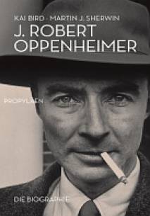 J. Robert Oppenheimer Die Biographie