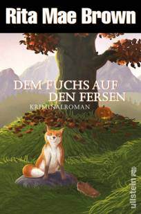 Dem Fuchs auf den Fersen Kriminalroman