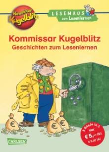 Kommissar Kugelblitz Geschichten zum Lesenlernen Geschchichten zum Lesenlernen Lesemaus zum Lesenlernen Sammelbände