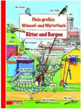 Wimmel- und Wörterbuch Ritter und Burgen