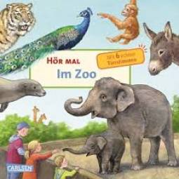 Hör mal: Im Zoo  mit 6 echten Tierstimmen