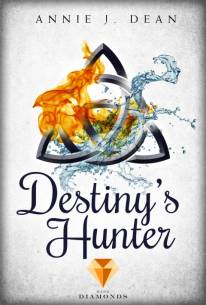 Destiny`s Hunter- Finde dein Schicksal