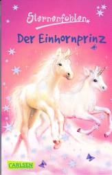 Sternenfohlen: Der Einhornprinz