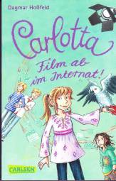 Carlotta: Film ab im Internat!