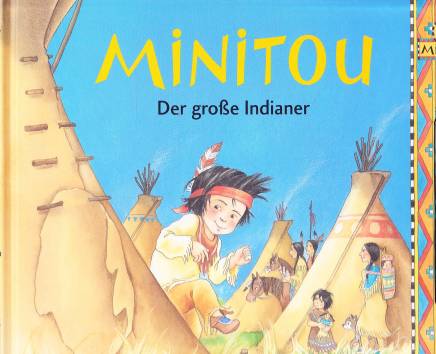 Minitou: Der Große Indianer