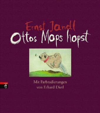 Ottos Mops hopst  Mit Farbradierungen von Erhard Dietl