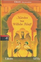 Märchen von Wilhelm Hauff Mit Illustrationen von Dieter Wiesmüller