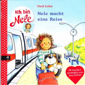 Ich bin Nele: Nele macht eine Reise Band 3