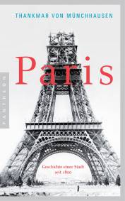 Paris Geschichte einer Stadt seit 1800