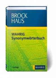 Brockhaus WAHRIG - Synonymwörterbuch  7. Auflage
