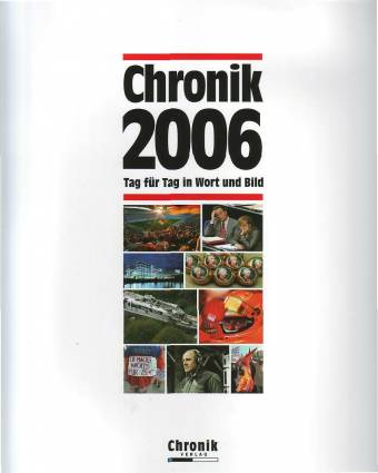 Chronik 2006 Tag für Tag in Wort und Bild