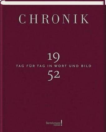 Chronik 1952 Tag für Tag in Wort und Bild