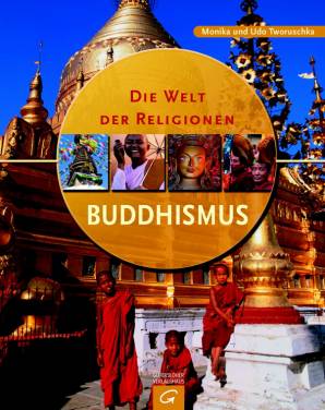 Die Welt der Religionen. Buddhismus