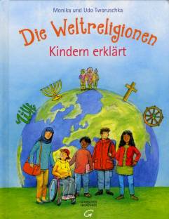 Die Weltreligionen Kindern erklärt