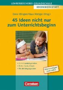 45 Ideen nicht nur zum Unterrichtsbeginn Gemeinsamkeit gestalten - Fächer, Spiele, Rituale - Für alle Jahrgangsstufen. Buch mit Kopiervorlagen