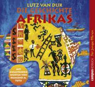 Die Geschichte Afrikas. 2 CD's [Audiobook]  Mit einleitenden Worten von Desmond M. Tutu