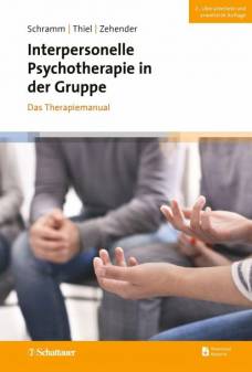 Interpersonelle Psychotherapie in der Gruppe Das Therapiemanual 2., aktualisierte und erweiterte Auflage 2022