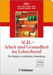 AGIL - Arbeit und Gesundheit im Lehrerberuf Die Module in praktischer Anwendung DVD, 186 Min. Spieldauer